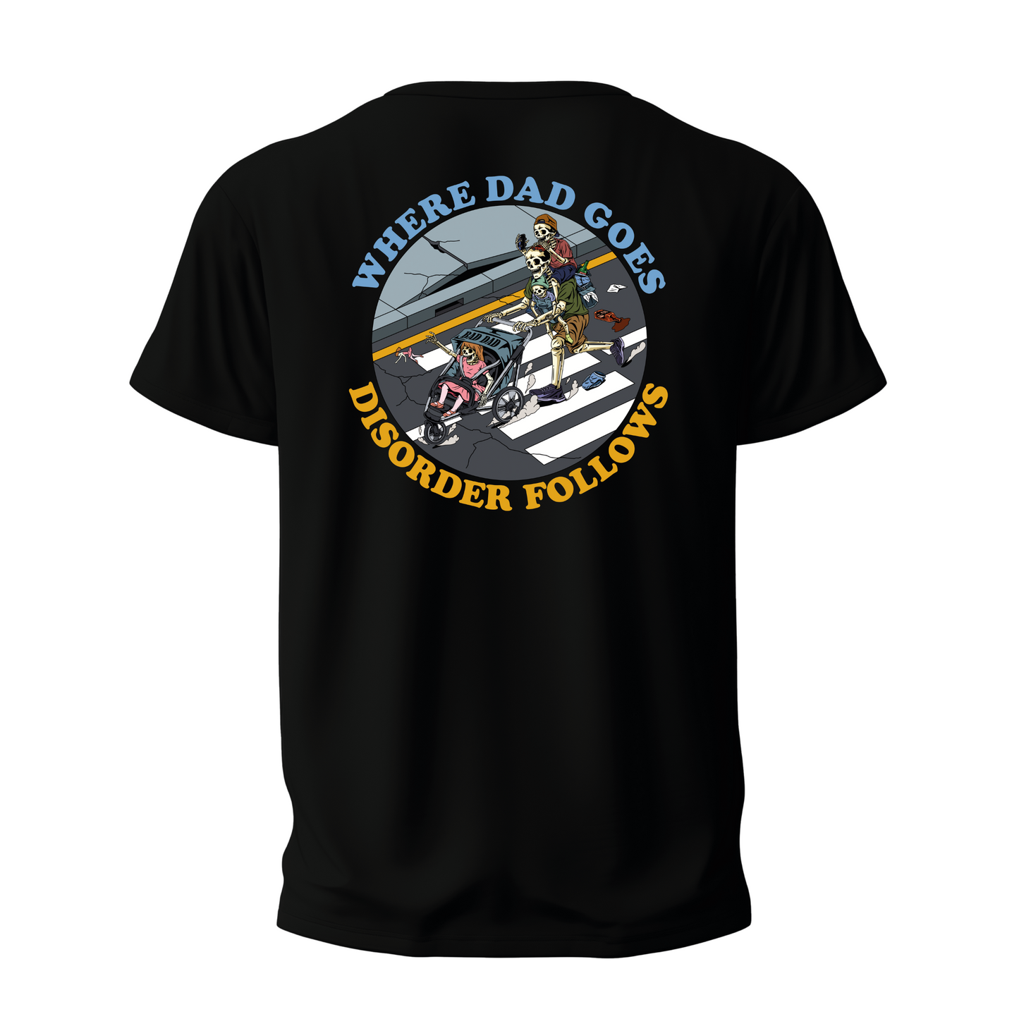 Where Dad Goes Shirt | Back